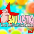 Saulustig - Witze, Spass und Schweinereien, Vol. 1 - der Spassdigga, der Spassdigga