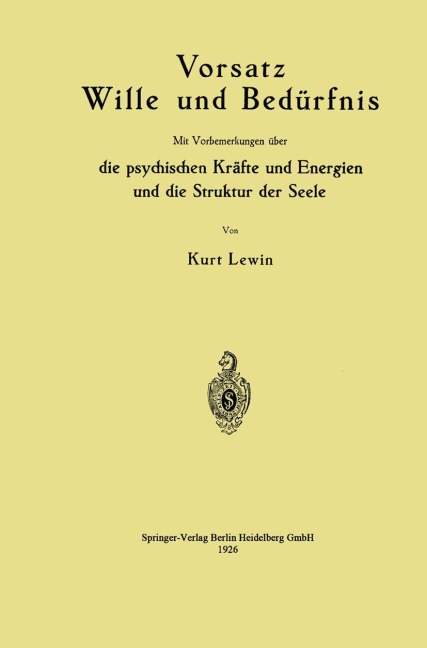Vorsatz Wille und Bedürfnis - Kurt Lewin
