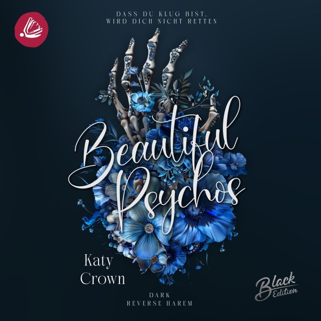 Beautiful Psychos - Dass du klug bist, wird dich nicht retten - Katy Crown