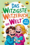 Cover-Bild zum Titel 'Das witzigste Witzebuch der Welt' von 'Thier Media Verlag'