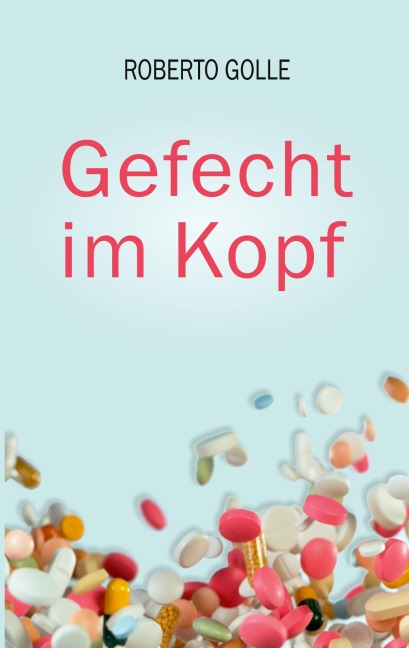 Gefecht im Kopf - Roberto Golle