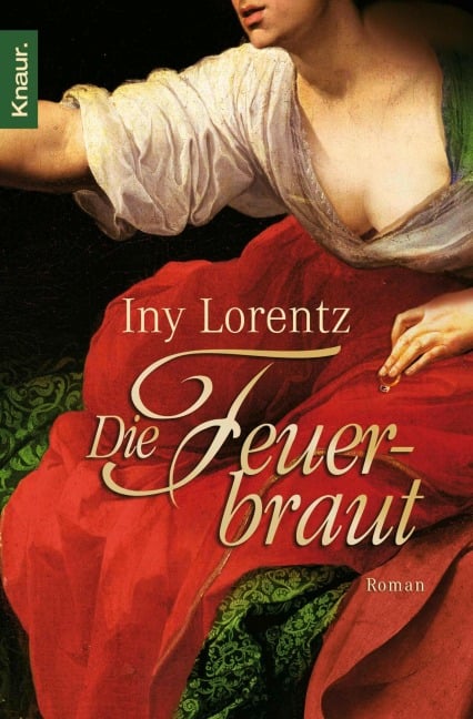 Die Feuerbraut - Iny Lorentz