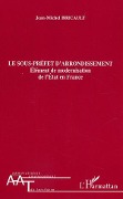 Le sous-préfet d'arrondissement - Bricault