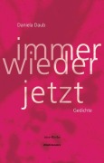 Cover-Bild zum Titel 'Immer wieder jetzt' von 'Daniela Daub'
