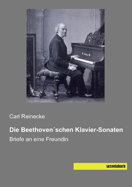 Die Beethoven¿schen Klavier-Sonaten - Carl Reinecke