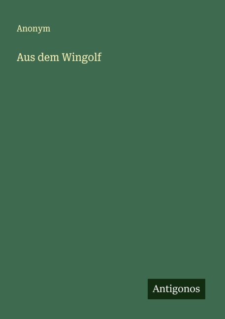 Aus dem Wingolf - Anonym