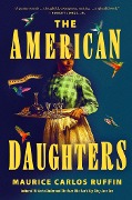 The American Daughters - Maurice Carlos Ruffin