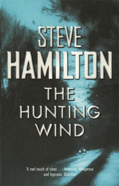 The Hunting Wind - Steve Hamilton