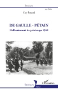 Cover-Bild zum Titel 'De Gaulle - Pétain' von 'Guy Penaud'