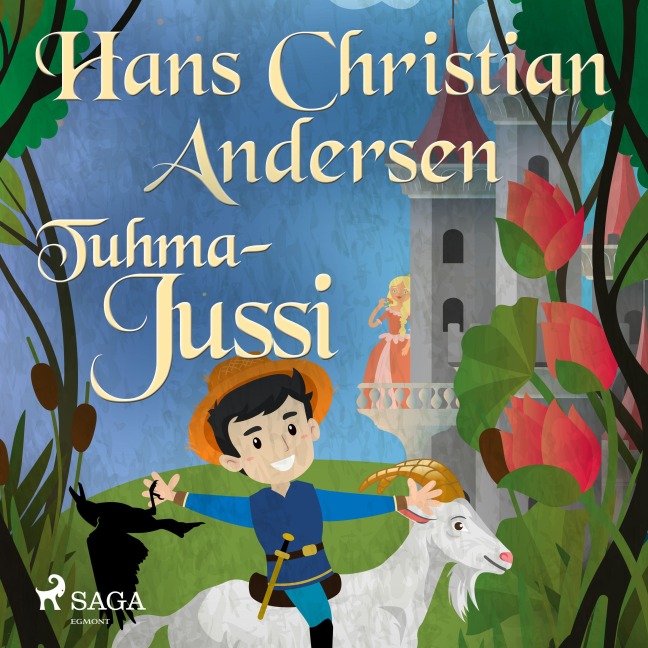 Tuhma-Jussi - H. C. Andersen