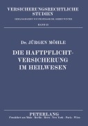 Cover-Bild zum Titel 'Die Haftpflichtversicherung im Heilwesen' von 'Jürgen Möhle'