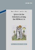 Literarische Säkularisierung im Mittelalter - 
