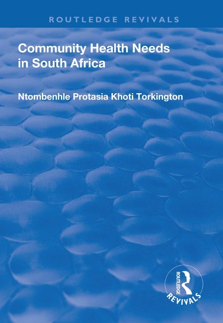 Community Health Needs in South Africa - Ntombenhle Protasia Khoti Torkington