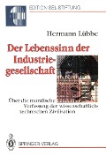 Cover-Bild zum Titel 'Der Lebenssinn der Industriegesellschaft' von 'Hermann Lübbe'