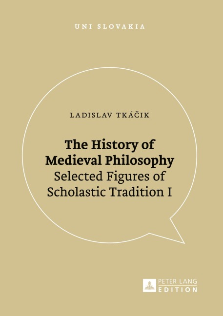The History of Medieval Philosophy - Ladislav Tká¿ik