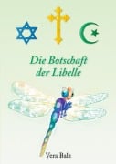 Cover-Bild zum Titel 'Die Botschaft der Libelle' von 'Vera Balz'