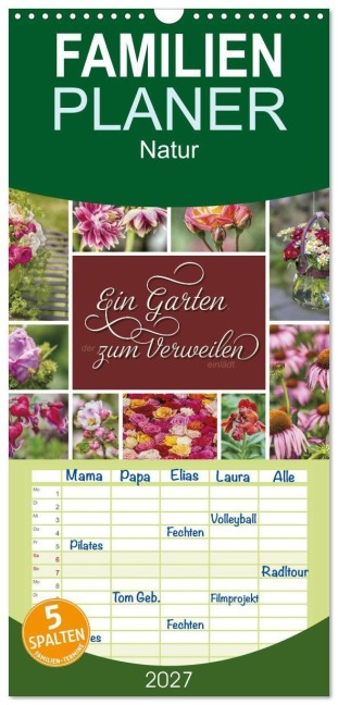 Familienplaner 2027 - Ein Garten, der zum Verweilen einlädt mit 5 Spalten (Wandkalender, 21 x 45 cm) CALVENDO - Susann Kuhr