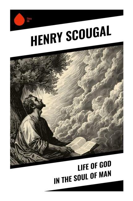 Life of God in the Soul of Man - Henry Scougal