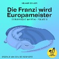 Cover-Bild zum Titel 'Die Franzi wird Europameister (Der Drache Martin, Folge 8)' von 'Helmut Zenker'