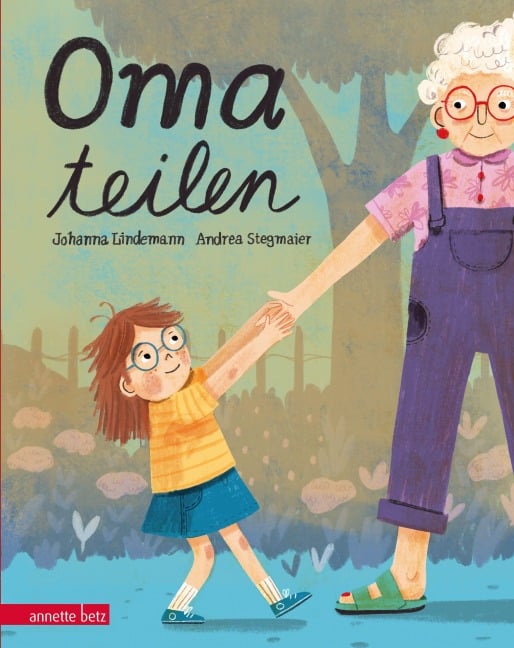 Oma teilen: Ein humorvolles Ferienbilderbuch über das Teilen - Johanna Lindemann