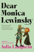 Cover-Bild zum Titel 'Dear Monica Lewinsky' von 'Julia Langbein'