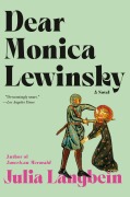Cover-Bild zum Titel 'Dear Monica Lewinsky' von 'Julia Langbein'