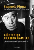 Cover-Bild zum Titel 'A dottrina con Don Camillo. I fondamenti dell'agire umano' von 'Samuele Pinna'