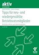 Cover-Bild zum Titel 'Tipps für neu- und wiedergewählte Betriebsratsmitglieder' von 'Frank Baschab, Angela Kolovos'