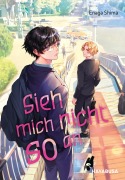 Cover-Bild zum Titel 'Sieh mich nicht so an' von 'Enaga Shima'