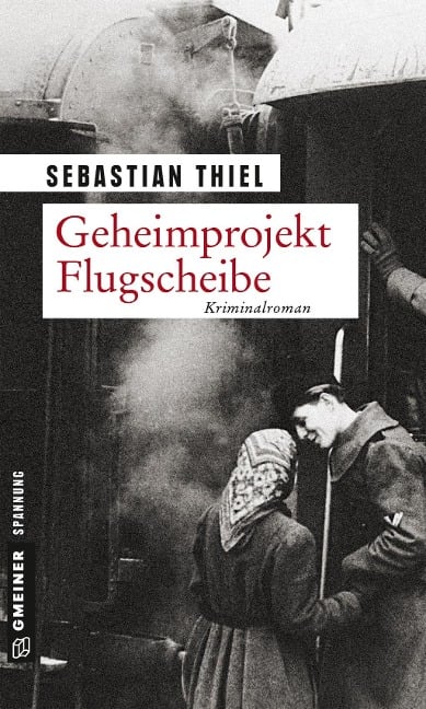 Geheimprojekt Flugscheibe - Sebastian Thiel