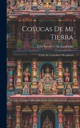 Cover-Bild zum Titel 'Cosucas De Mi Tierra: Novela De Costumbres Montañesas' von 'Juan Gutierrez De Gandarilla'