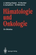 Cover-Bild zum Titel 'Hämatologie und Onkologie' von 'U. Vehling-Kaiser, W. Wilmanns, A. Schalhorn, R. Munker'