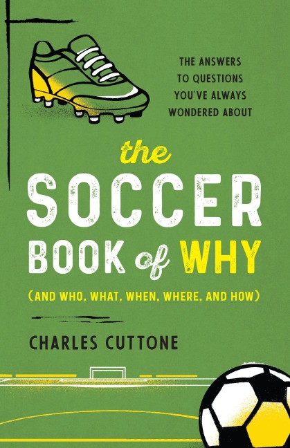 The Soccer Book of Why - Charles Cuttone