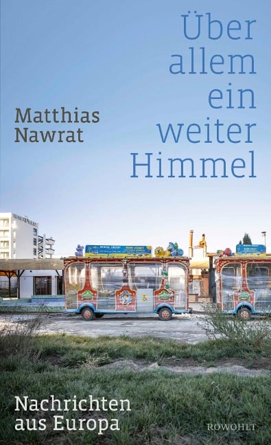 Über allem ein weiter Himmel - Matthias Nawrat