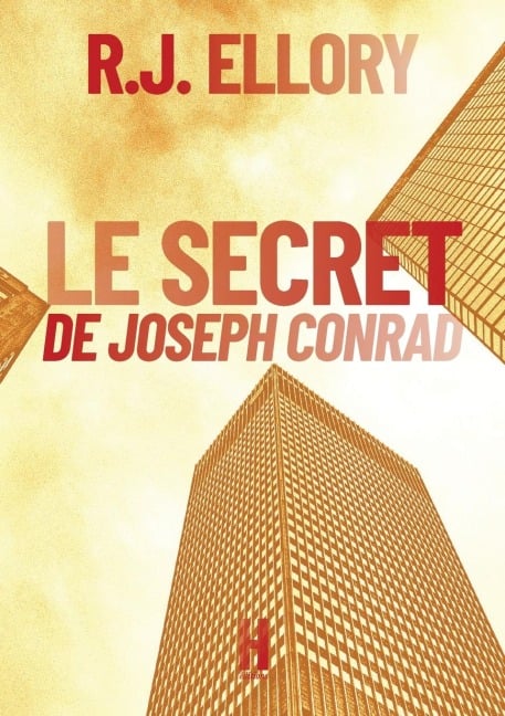 Le Secret de Joseph Conrad - J. R. Ellory