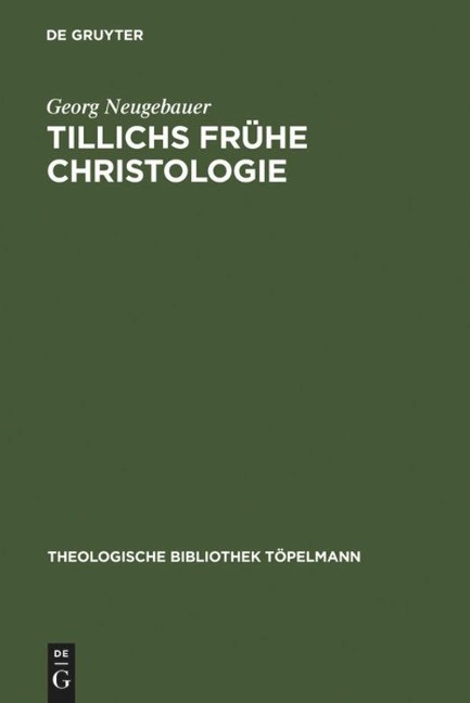 Tillichs frühe Christologie - Georg Neugebauer