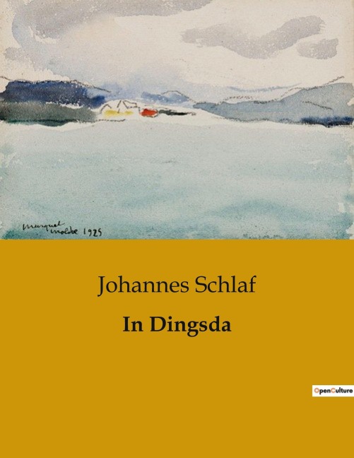 In Dingsda - Johannes Schlaf
