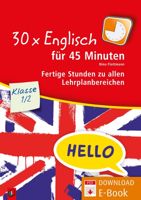 30 x Englisch für 45 Minuten - Klasse 1/2 - Nina Flottmann