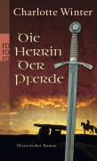Cover-Bild zum Titel 'Die Herrin der Pferde' von 'Charlotte Winter'