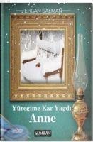 Yüregime Kar Yagdi Anne - Ercan Salman