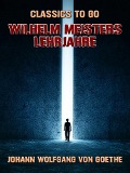 Cover-Bild zum Titel 'Wilhelm Meisters Lehrjahre' von 'Johann Wolfgang von Goethe'