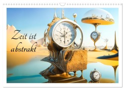 Cover-Bild zum Titel 'Zeit ist abstrakt (Wandkalender 2026 DIN A3 quer), CALVENDO Monatskalender' von 'Dirk Rosin'