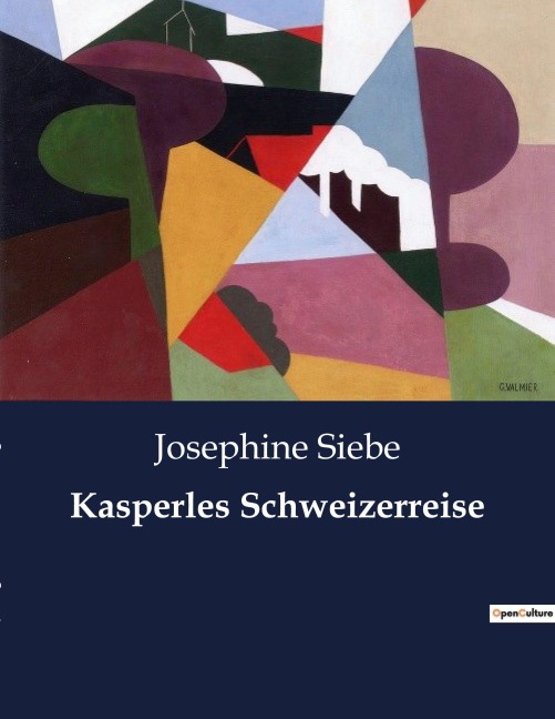 Kasperles Schweizerreise - Josephine Siebe