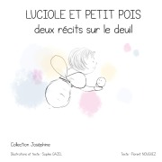 Cover-Bild zum Titel 'Luciole et Petit pois' von 'Gazel Sophie, Nouguez Florent'