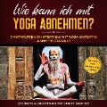 Cover-Bild zum Titel 'Wie kann ich mit Yoga abnehmen?' von 'Denise Nascher'