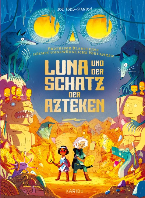 Professor Blausteins höchst ungewöhnliche Vorfahren (Band 5) - Luna und der Schatz der Azteken - Joe Todd-Stanton