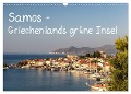Samos - Griechenlands grüne Insel (Wandkalender 2024 DIN A3 quer), CALVENDO Monatskalender - Thomas Klinder