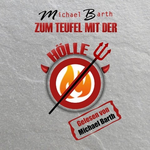 Zum Teufel mit der Hölle - Michael Barth