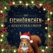 Cover-Bild zum Titel 'Der Eichhörnchen-Adventskalender' von 'Linus Neumann'