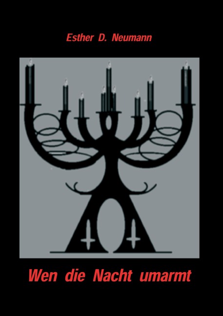 Wen die Nacht umarmt - Esther D. Neumann